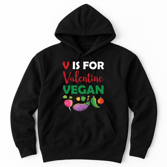 V Is For Vegan Funny Valentines Day Hoodie