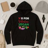V Is For Vegan Funny Valentines Day Hoodie