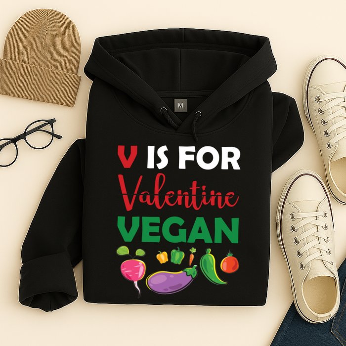 V Is For Vegan Funny Valentines Day Hoodie
