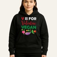 V Is For Vegan Funny Valentines Day Hoodie