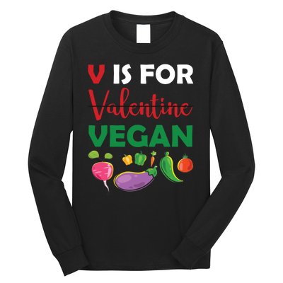 V Is For Vegan Funny Valentines Day Long Sleeve Shirt