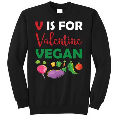 V Is For Vegan Funny Valentines Day Sweatshirt