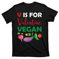 V Is For Vegan Funny Valentines Day T-Shirt