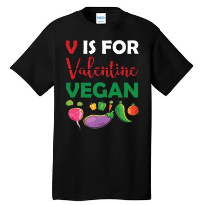 V Is For Vegan Funny Valentines Day Tall T-Shirt