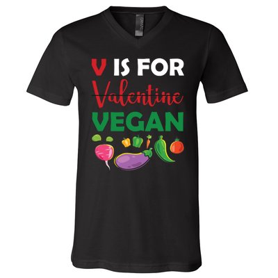 V Is For Vegan Funny Valentines Day V-Neck T-Shirt