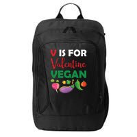 V Is For Vegan Funny Valentines Day City Backpack
