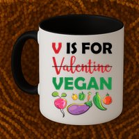 V Is For Vegan Funny Valentines Day Mug