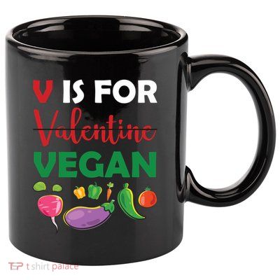 V Is For Vegan Funny Valentines Day 11oz C Handle Ceramic Mug