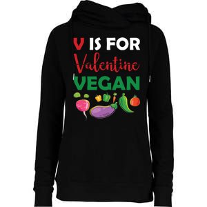 V Is For Vegan Funny Valentines Day Womens Funnel Neck Pullover Hood