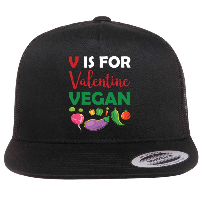 V Is For Vegan Funny Valentines Day Flat Bill Trucker Hat