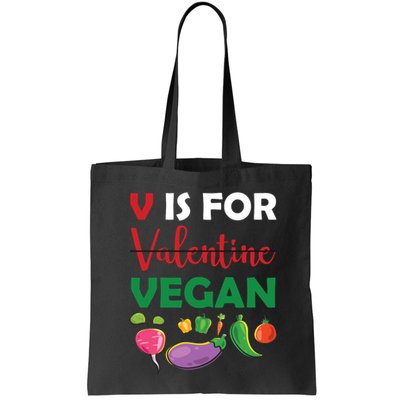 V Is For Vegan Funny Valentines Day Bag