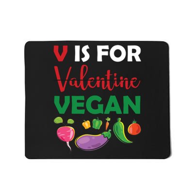 V Is For Vegan Funny Valentines Day Mousepad