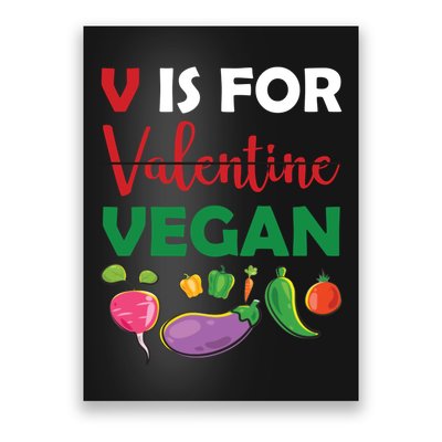 V Is For Vegan Funny Valentines Day Poster