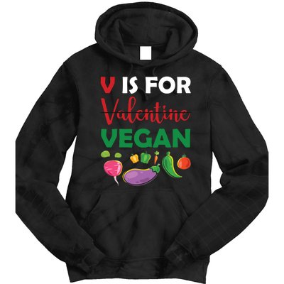 V Is For Vegan Funny Valentines Day Tie Dye Hoodie