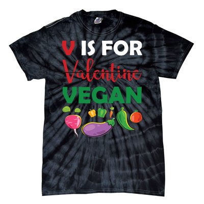 V Is For Vegan Funny Valentines Day Tie-Dye T-Shirt