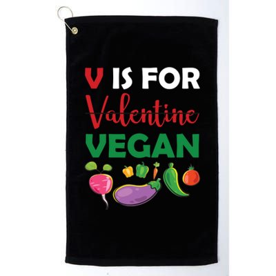 V Is For Vegan Funny Valentines Day Platinum Collection Golf Towel