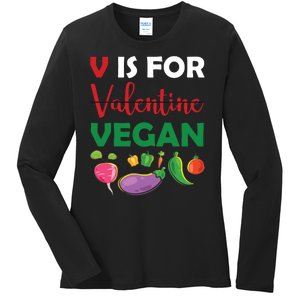 V Is For Vegan Funny Valentines Day Ladies Long Sleeve Shirt