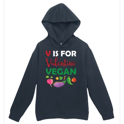 V Is For Vegan Funny Valentines Day Urban Pullover Hoodie