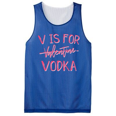 V Is For Valentines Day No Vodka Funny Sarcastic Love Gift Mesh Reversible Basketball Jersey Tank