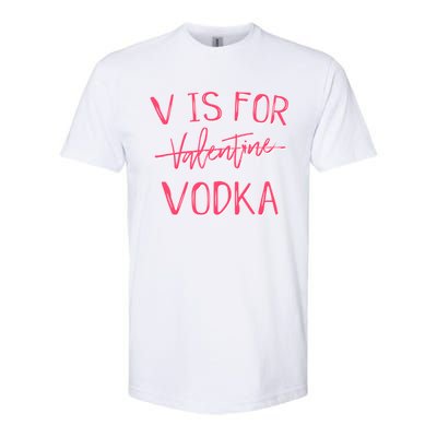 V Is For Valentines Day No Vodka Funny Sarcastic Love Gift Softstyle CVC T-Shirt