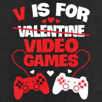 V Is For Video Games Funny Valentines Day Gamer Cool Comfort Performance Bucket Hat