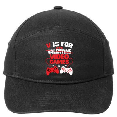 V Is For Video Games Funny Valentines Day Gamer 7-Panel Snapback Hat