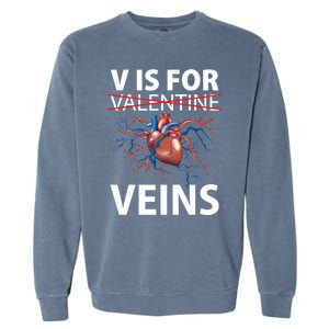 V Is For Veins Cardiologist Love Doctor Healthcare Valentine Gift Garment-Dyed Sweatshirt