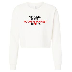 Virginia Is For Farmer Market Lovers Cropped Pullover Crew