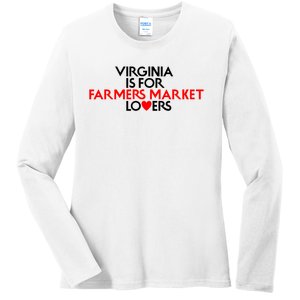 Virginia Is For Farmer Market Lovers Ladies Long Sleeve Shirt