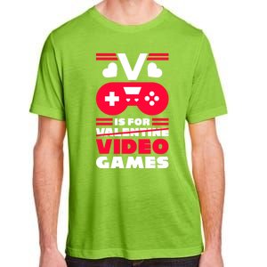 V Is For My Video Games Valentine's Day Funny Gamers Gift Funny Gift Adult ChromaSoft Performance T-Shirt