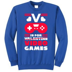 V Is For My Video Games Valentine's Day Funny Gamers Gift Funny Gift Sweatshirt