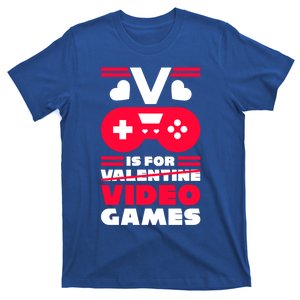 V Is For My Video Games Valentine's Day Funny Gamers Gift Funny Gift T-Shirt