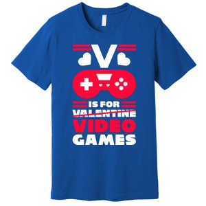 V Is For My Video Games Valentine's Day Funny Gamers Gift Funny Gift Premium T-Shirt