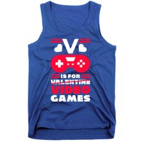 V Is For My Video Games Valentine's Day Funny Gamers Gift Funny Gift Tank Top