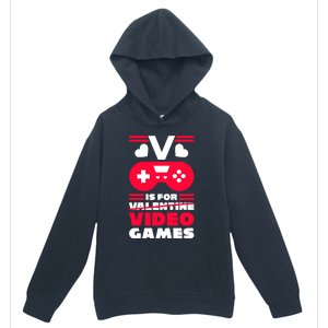 V Is For My Video Games Valentine's Day Funny Gamers Gift Funny Gift Urban Pullover Hoodie