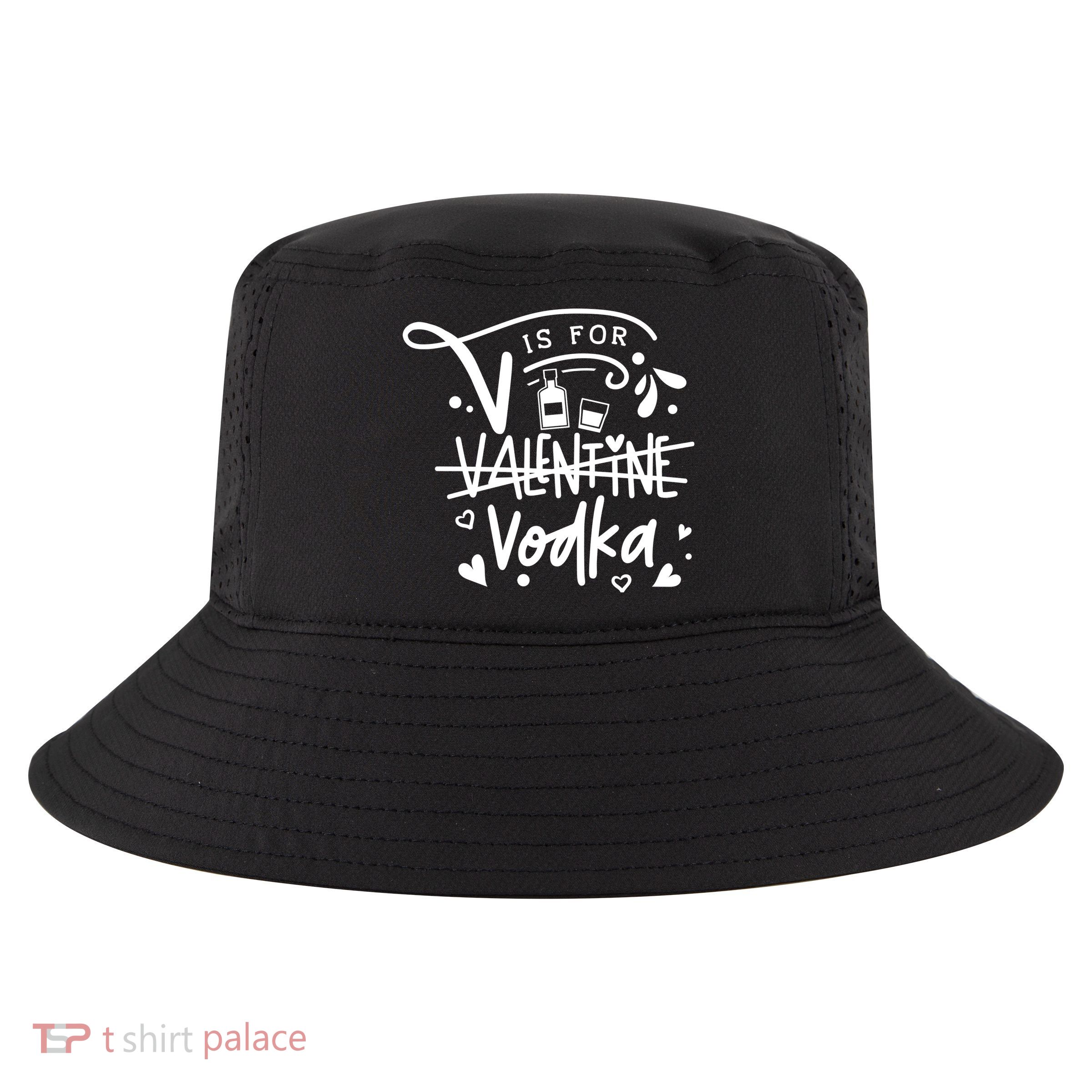 V Is For Valentine Vodka Gift Cool Comfort Performance Bucket Hat