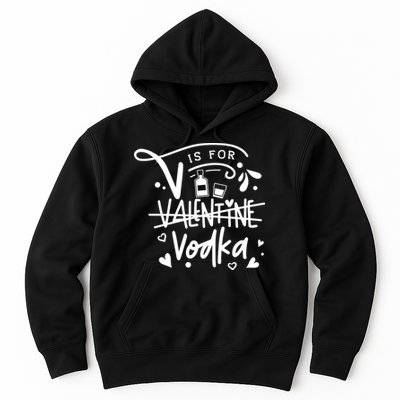 V Is For Valentine Vodka Gift Hoodie
