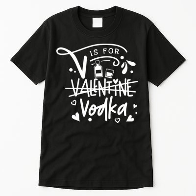 V Is For Valentine Vodka Gift Tall T-Shirt