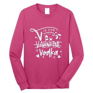 V Is For Valentine Vodka Gift Long Sleeve Shirt