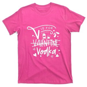 V Is For Valentine Vodka Gift T-Shirt