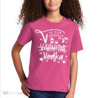V Is For Valentine Vodka Gift Kids T-Shirt