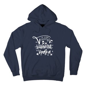 V Is For Valentine Vodka Gift Hoodie