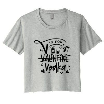 V Is For Valentine Vodka Gift Women's Crop Top Tee