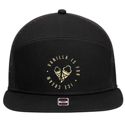 Vanilla Is For Ice Cream Daddy Kinky Not Vanilla 7 Panel Mesh Trucker Snapback Hat