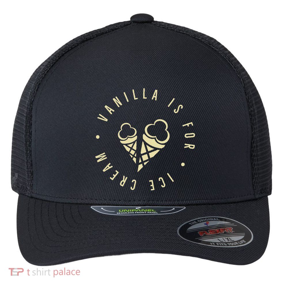 Vanilla Is For Ice Cream Daddy Kinky Not Vanilla Flexfit Unipanel Trucker Cap