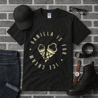 Vanilla Is For Ice Cream Daddy Kinky Not Vanilla Tall T-Shirt