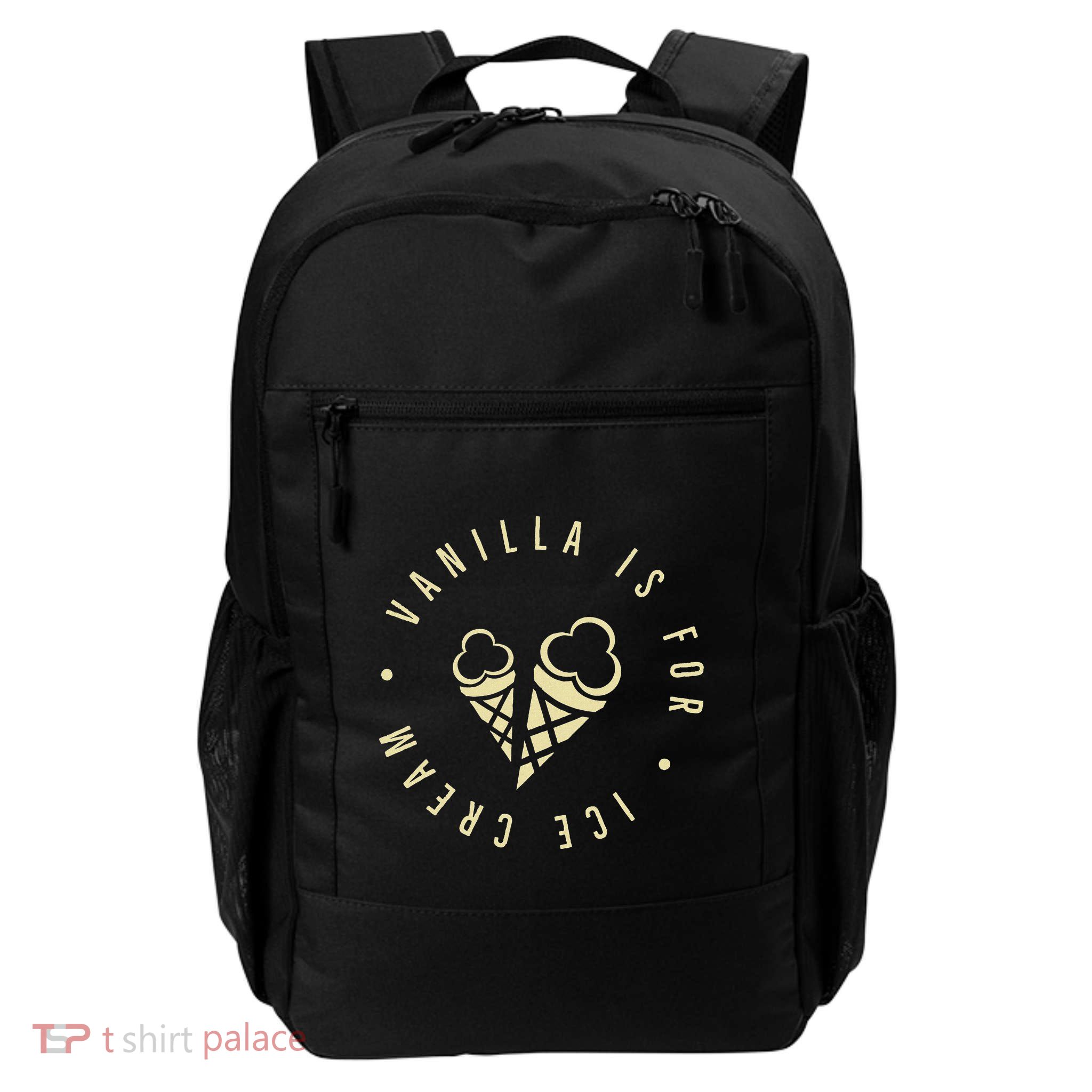 Vanilla Is For Ice Cream Daddy Kinky Not Vanilla Backpack