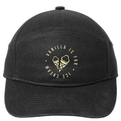 Vanilla Is For Ice Cream Daddy Kinky Not Vanilla 7-Panel Snapback Hat