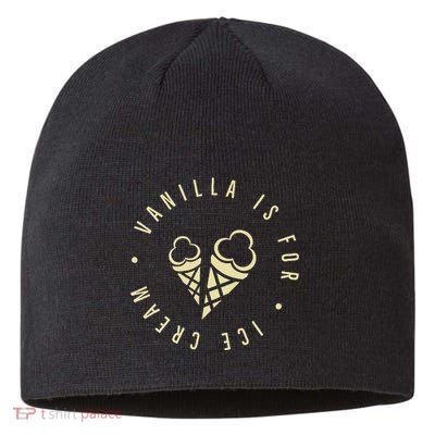 Vanilla Is For Ice Cream Daddy Kinky Not Vanilla Sustainable Beanie