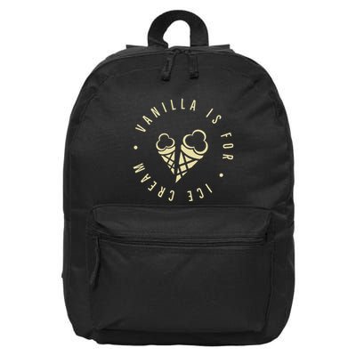 Vanilla Is For Ice Cream Daddy Kinky Not Vanilla 16 in Basic Backpack